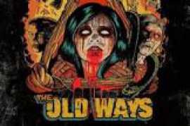 The Old Ways 2020